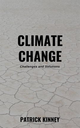 Cover image for Climate Change - Challenges and Solutions