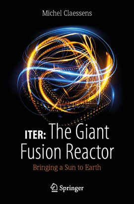 Imagen de portada para ITER: The Giant Fusion Reactor