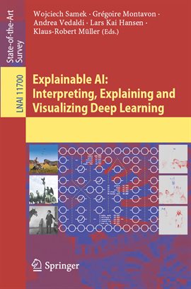 Cover image for Explainable AI: Interpreting, Explaining and Visualizing Deep Learning