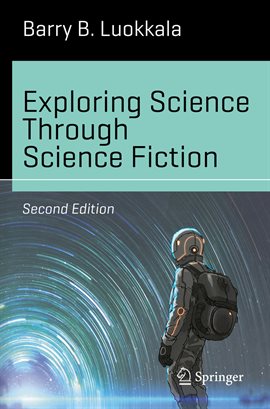 Cover image for Exploring Science Through Science Fiction