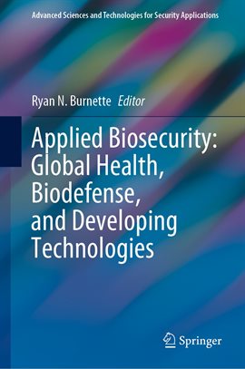 Cover image for Applied Biosecurity: Global Health, Biodefense, and Developing Technologies
