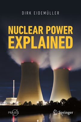Cover image for Nuclear Power Explained