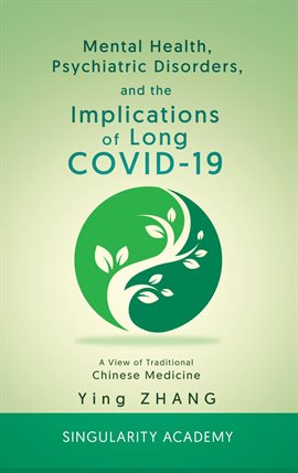 Cover image for Mental Health, Psychiatric Disorders, and the Implications of Long COVID-19