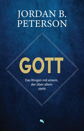 Gott - Das Ringen Mit Einem, Der Über Allem Steht