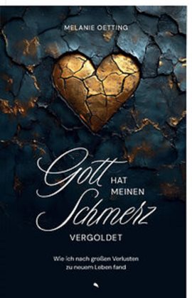 Gott hat meinen Schmerz vergoldet