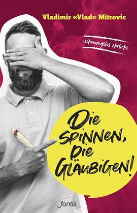 Die Spinnen, Die Gläubigen!