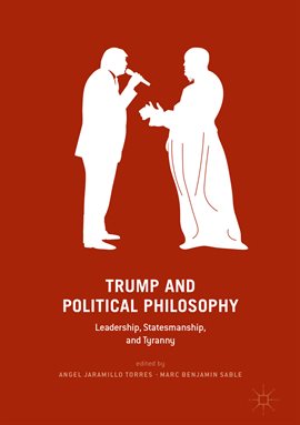 Cover image for Trump and Political Philosophy