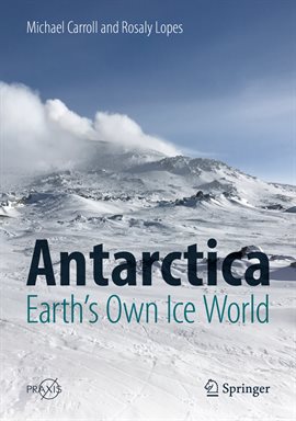 Cover image for Antarctica: Earth's Own Ice World