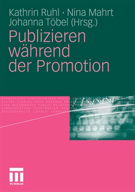 Publizieren während der Promotion Publizieren während der Promotion