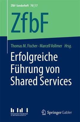 Erfolgreiche Führung von Shared Services Erfolgreiche Führung von Shared Services