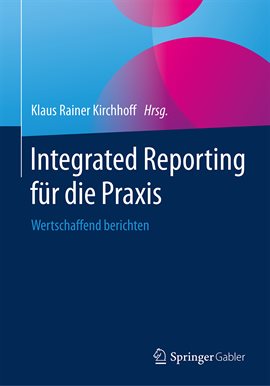 Cover image for Integrated Reporting für die Praxis