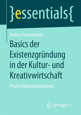 Imagen de portada para Basics der Existenzgründung in der Kultur- und Kreativwirtschaft