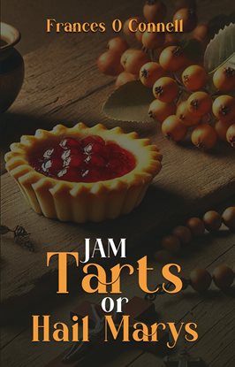 Jam Tarts or Hail Marys