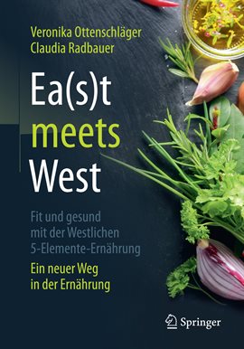 Cover image for Ea(s)t meets West - Fit und gesund mit der Westlichen 5-Elemente-Ernährung