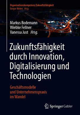 Cover image for Zukunftsfähigkeit Durch Innovation, Digitalisierung Und Technologien