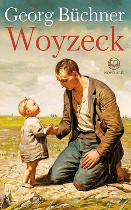 Georg Büchner: Woyzeck (Novelaris Klassik)