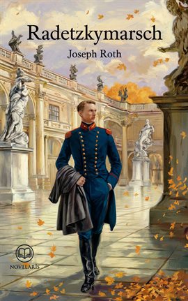 Joseph Roth: Radetzkymarsch