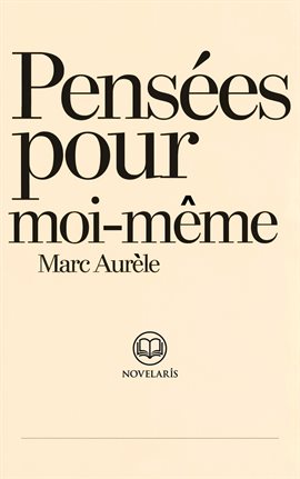 Marc Aurèle - Pensées Pour Moi-même