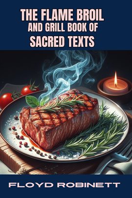 Imagen de portada para The Flame Broil and Grill Book of Sacred Texts