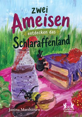 Zwei Ameisen entdecken das Schlaraffenland