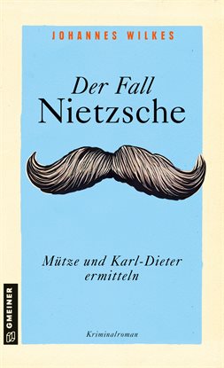 Der Fall Nietzsche - Mütze Und Karl-dieter Ermitteln