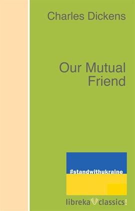 Imagen de portada para Our Mutual Friend