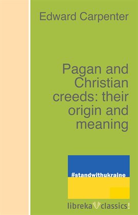 Imagen de portada para Pagan and Christian Creeds: Their Origin and Meaning