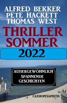 Cover image for Thriller Sommer 2022: Außergewöhnlich spannende Geschichten