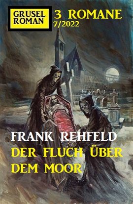 Cover image for Der Fluch über dem Moor: Gruselroman Großband 3 Romane 7/2022