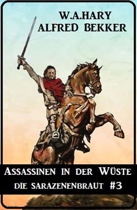 Cover image for Assassinen in der Wüste: Die Sarazenenbraut 3