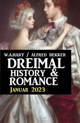 Imagen de portada para Dreimal History & Romance Januar 2023