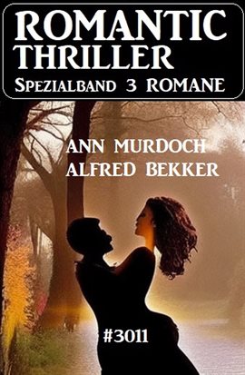 Cover image for Romantic Thriller Spezialband 3011 - 3 Romane