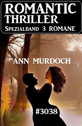 Cover image for Romantic Thriller Spezialband 3038 - 3 Romane