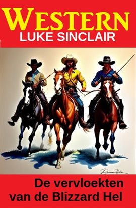 De Vervloekten Van De Blizzard Hel: Westerns
