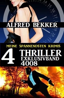 4 Thriller Exklusivband 4008 - Meine Spannendsten Krimis