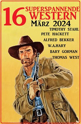 Imagen de portada para 16 Superspannende Western März 2024