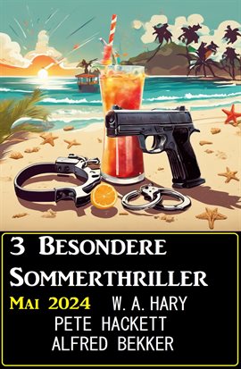 Cover image for 3 Besondere Sommerthriller Mai 2024