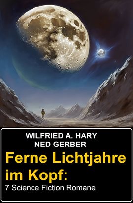 Ferne Lichtjahre Im Kopf: 7 Science Fiction Romane