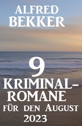 9 Kriminalromane Für Den August 2023
