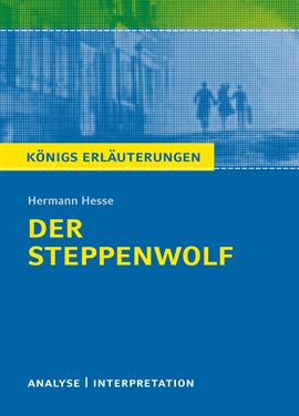 Imagen de portada para Der Steppenwolf Von Hermann Hesse. Textanalyse Und Interpretation Mit Ausführlicher Inhaltsangabe...