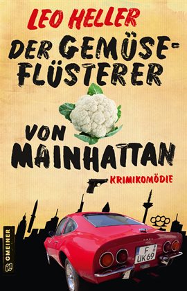 Imagen de portada para Der Gemüseflüsterer Von Mainhattan