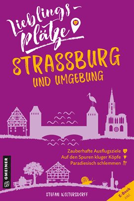 Cover image for Lieblingsplätze Straßburg und Umgebung