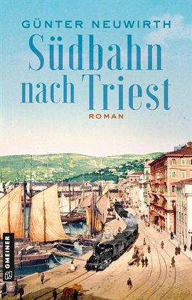 Cover image for Südbahn Nach Triest