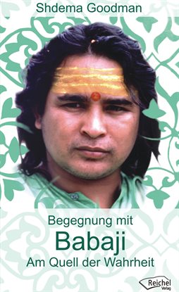 Babaji - Am Quell Der Wahrheit
