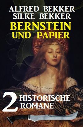 Imagen de portada para Bernstein Und Papier: 2 Historische Romane