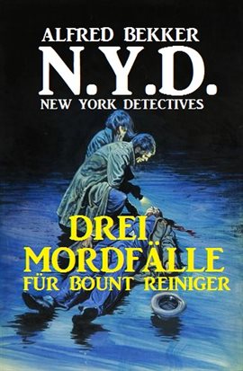 Cover image for N.Y.D. - Drei Mordfälle für Bount Reiniger (New York Detectives)