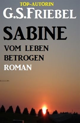 Sabine - Betrayed by Life: Roman