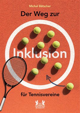 Der Weg zur Inklusion für Tennisvereine Der Weg zur Inklusion für Tennisvereine