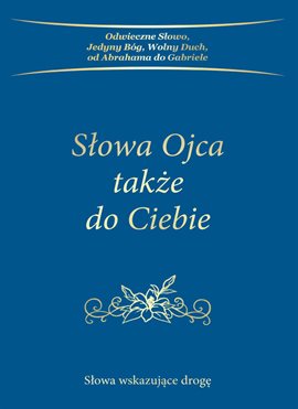 Słowa Ojca Także Do Ciebie