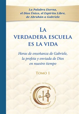 Imagen de portada para La verdadera escuela es la vida. Tomo 1